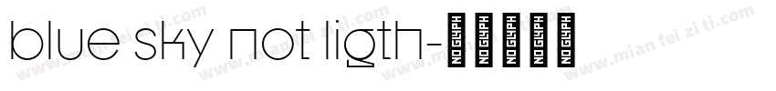 blue sky not ligth字体转换